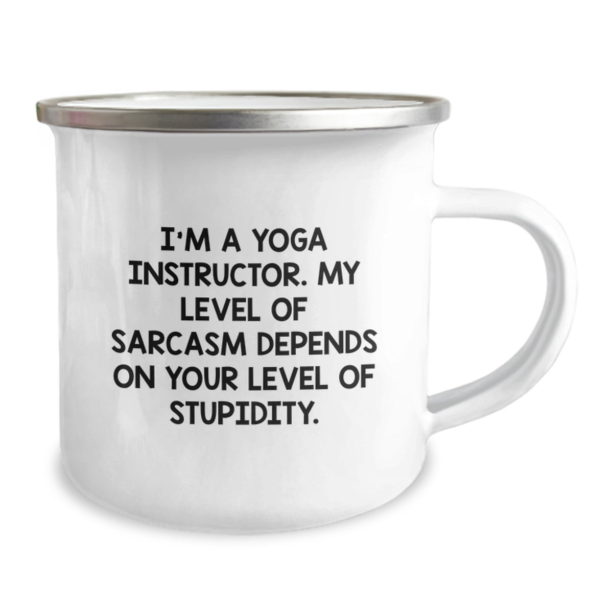 Funny Yoga Instructor Gifts for Women - Camping Mug with Sassy Quote - Ideal Gift from Family, Friends, or Coworkers for Yoga Instructor Mom on Mother's Day - Image 2