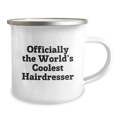 Funny Gifts from Men to Hairdresser, Inspirational Camping Mug, Officially The World's Coolest Hairdresser Quote for Mother's Day - Image 2