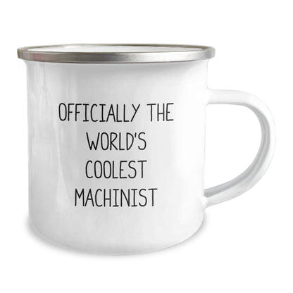Funny Machinist Gifts from Men to World's Coolest Machinist Mom, Camping Mug with 'Officially The World's Coolest Machinist' Quote, Mother's Day Unique Gifts for Machinist Women - Image 2