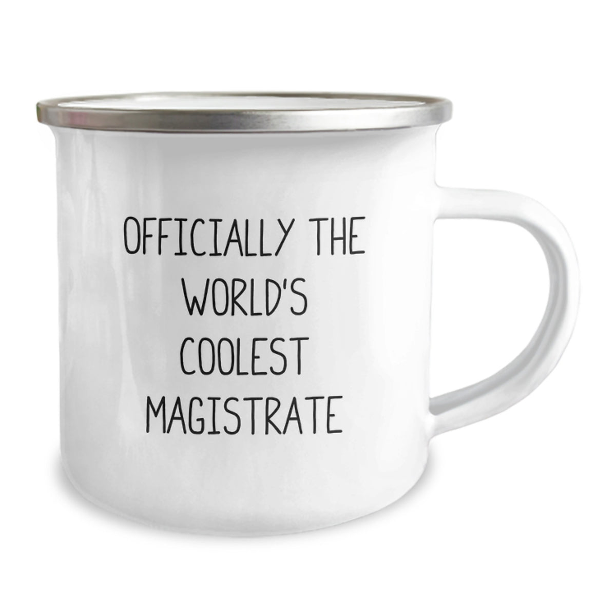 Funny Gifts from Friends to the World's Coolest Magistrate, Camping Mug for Magistrate, Officially The World's Coolest Magistrate Quote on Stainless Steel with Enamel Finish - Image 2