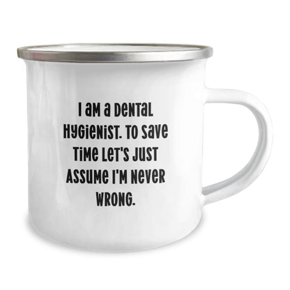 Funny Dental Hygienist Gifts for Men Women Friends Coworkers Family - I'm Never Wrong Camping Mug Graduation Unique Gifts - Image 2