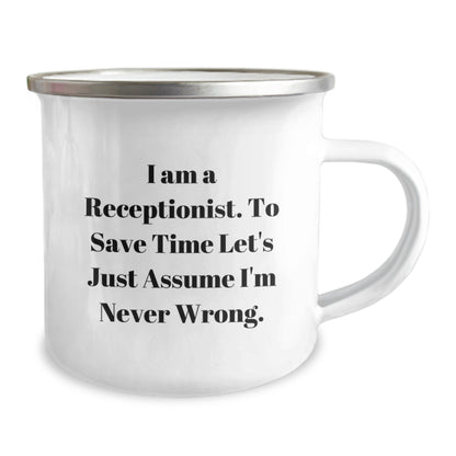 Funny Receptionist Gifts for Coworkers - Camping Mug, 'I'm Never Wrong' Sarcasm Quote, Perfect Graduation Unique Gifts for Men Women Friends - Image 2
