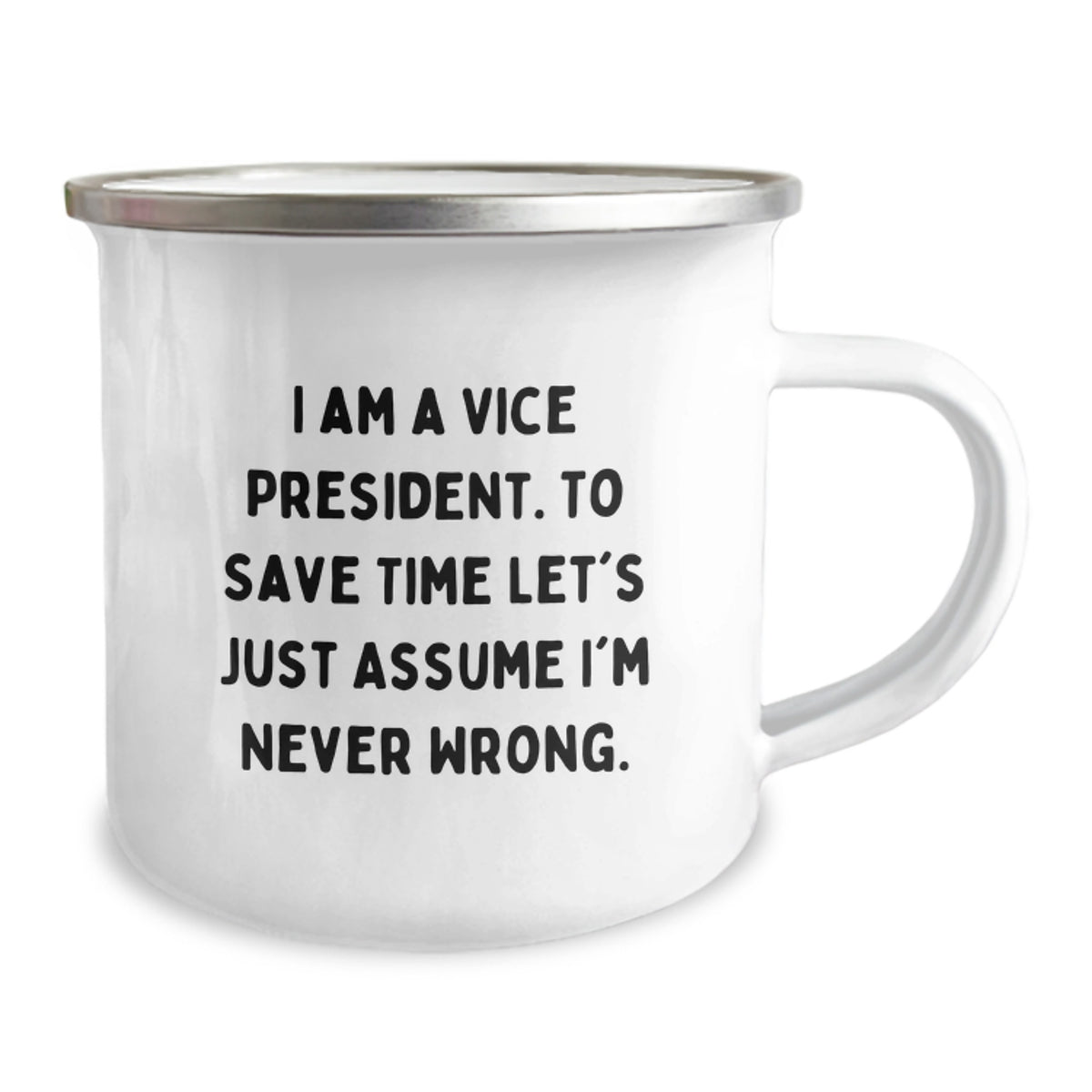 Funny Vice President Gifts for Men - Vice President Camping Mug - I'm Never Wrong, Happy Mother's Day Unique Gifts from Family to Vice President - Image 2