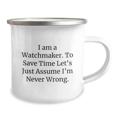 Watchmaker Gift Ideas Funny Camping Mug for Valentine's Unique Gifts from Friends, Coworkers, Family to Watchmaker - Image 2