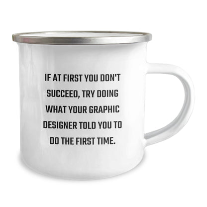 Funny Graphic Designer Gifts for Graduation, Graphic Designer Camping Mug, If At First You Don't Succeed, Gifts from Family to Graphic Designer Friends - Image 2