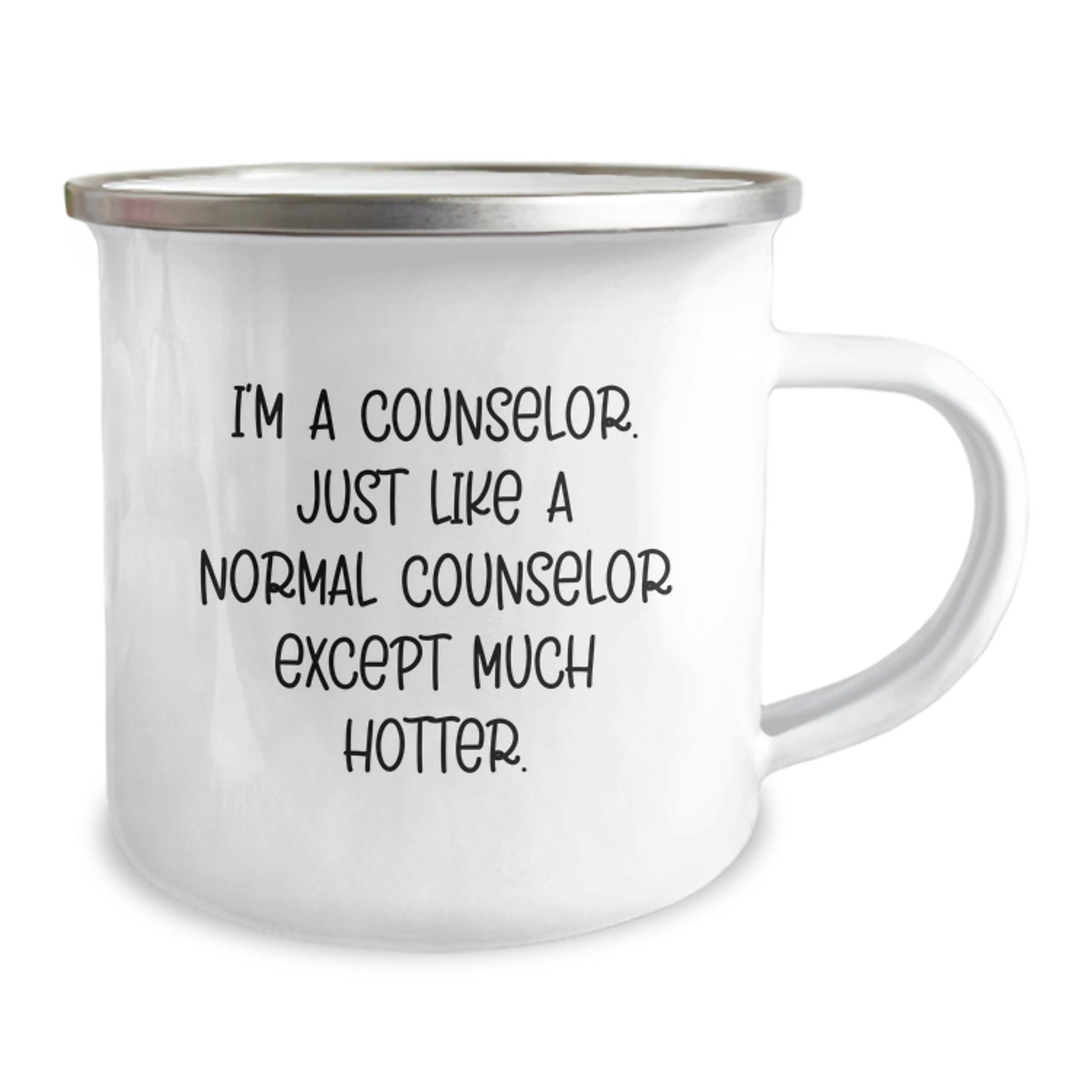 Gifts from Friends for Counselor, Funny Camping Mug, I'm A Counselor. Just Like A Normal Counselor Except Much Hotter., Graduation Unique Gifts for Men, Women, Family - Image 2