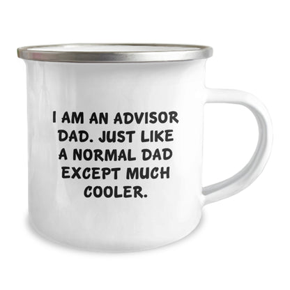 Funny Gifts for Advisors Dad, Camping Mug, I Am An Advisor Dad Except Much Cooler., Gifts from Dad to Advisor Friends after Graduation - Image 2