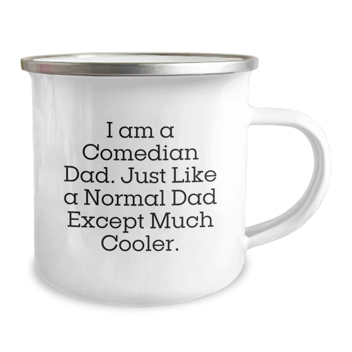 Comedian Dad Camping Mug, Funny Graduation Gift from Family to Son, Comedian Dad Gifts for Comedian Lover, 12 oz Stainless Steel Camping Mug - Image 2