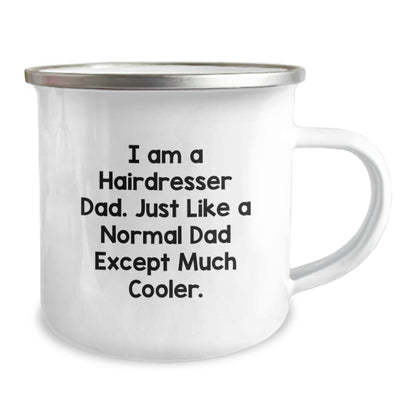 Funny Hairdresser Gifts for Men from Dad, Cute Camping Mug for Hairdresser Graduation, 'I Am A Hairdresser Dad. Just Like A Normal Dad Except Much Cooler.' - Image 2