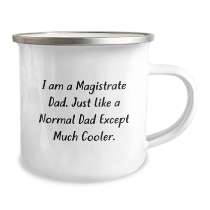 Funny Magistrate Gifts for Men, Gifts from Family to Magistrate Dad on Graduation Day with I Am A Magistrate Dad Camping Mug - Image 2