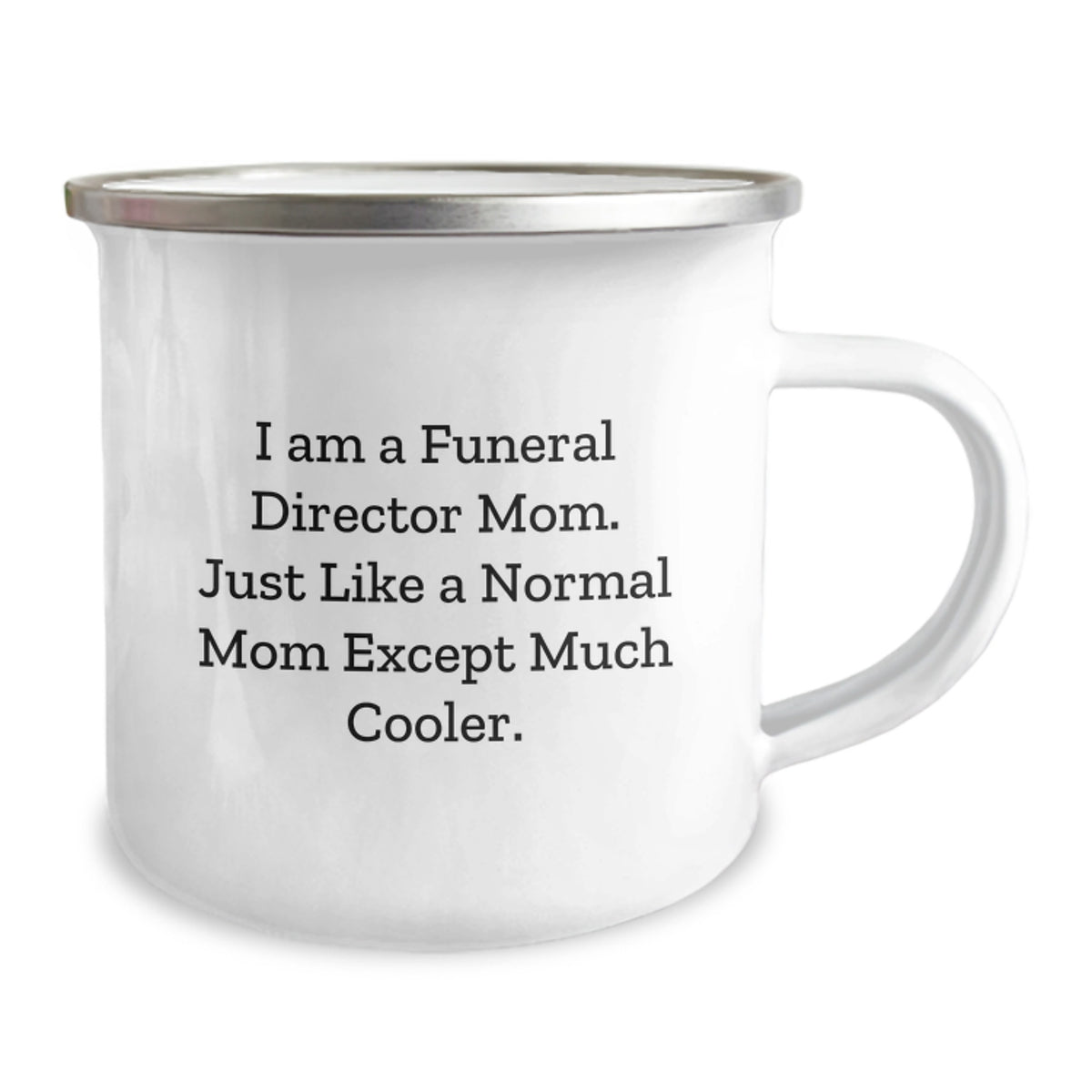 Funeral Director Gift I Am A Funeral Director Mom Keepsake Camping Mug - Image 2