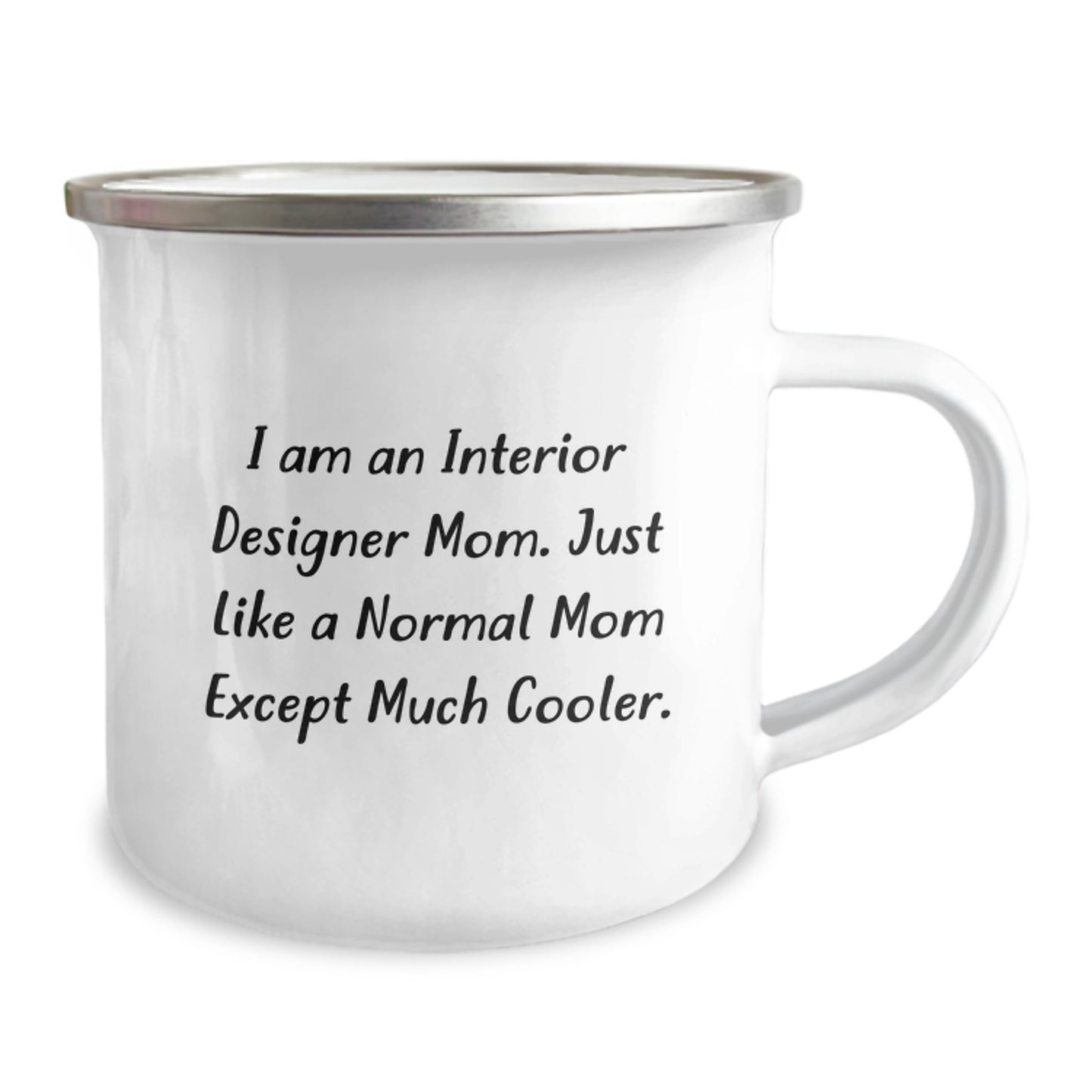 Funny Interior Designer Mom Gifts for Graduation Camping Mug, Gifts from Mom for Interior Designer Son or Daughter, Unique Interior Designer Mom Camping Mug with Humor - Image 2