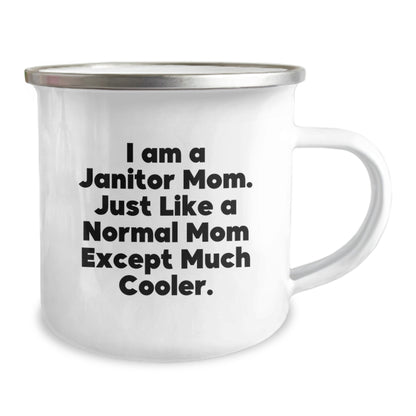 Unique Graduation Gifts for Janitor Friends, Funny Janitor Mom Camping Mug, I Am A Janitor Mom Except Much Cooler - Image 2