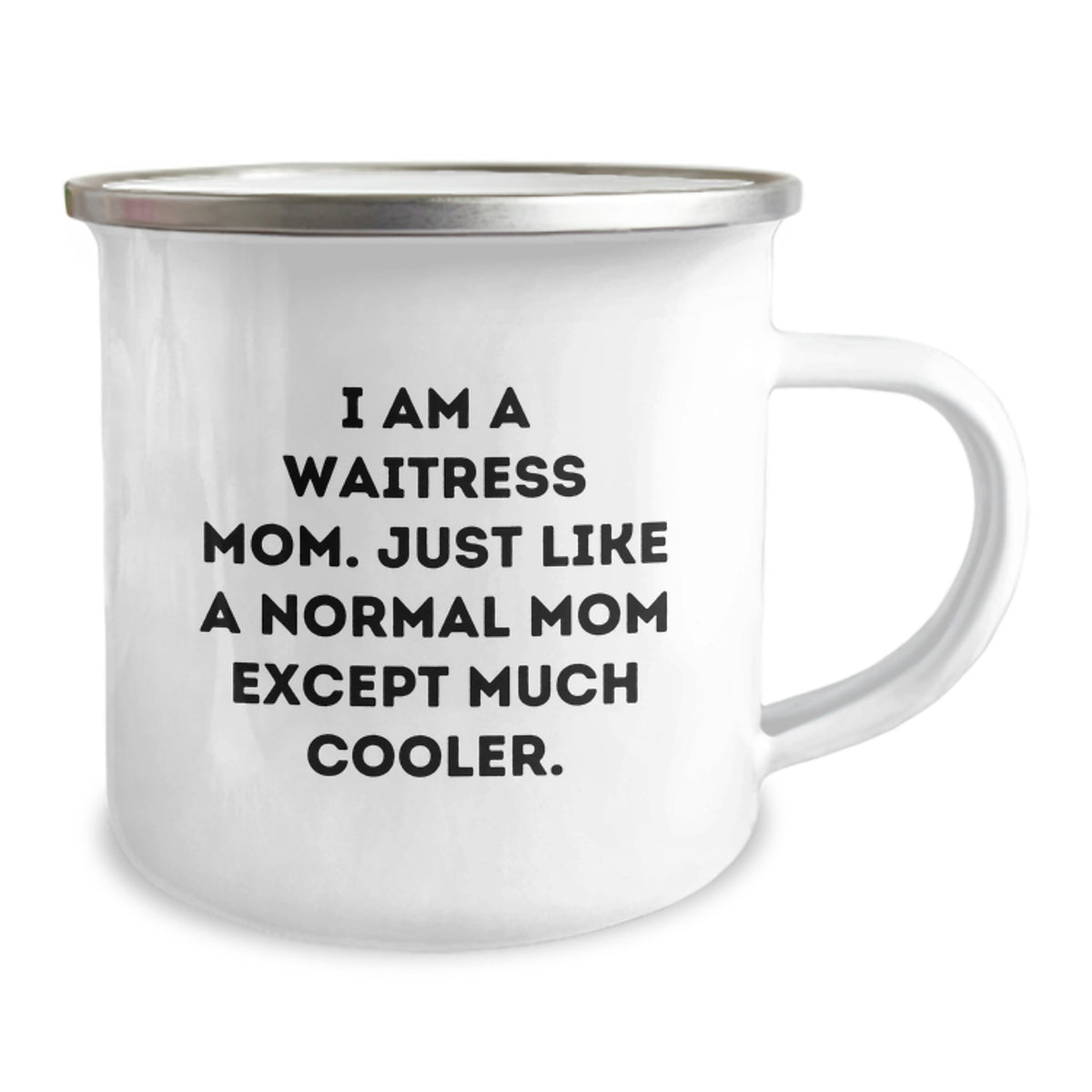 Gifts from Men to Waitress Friends, Unique Camping Mug with Funny Quote, Perfect Graduation Gift for Normal Moms Except Much Cooler - Image 2