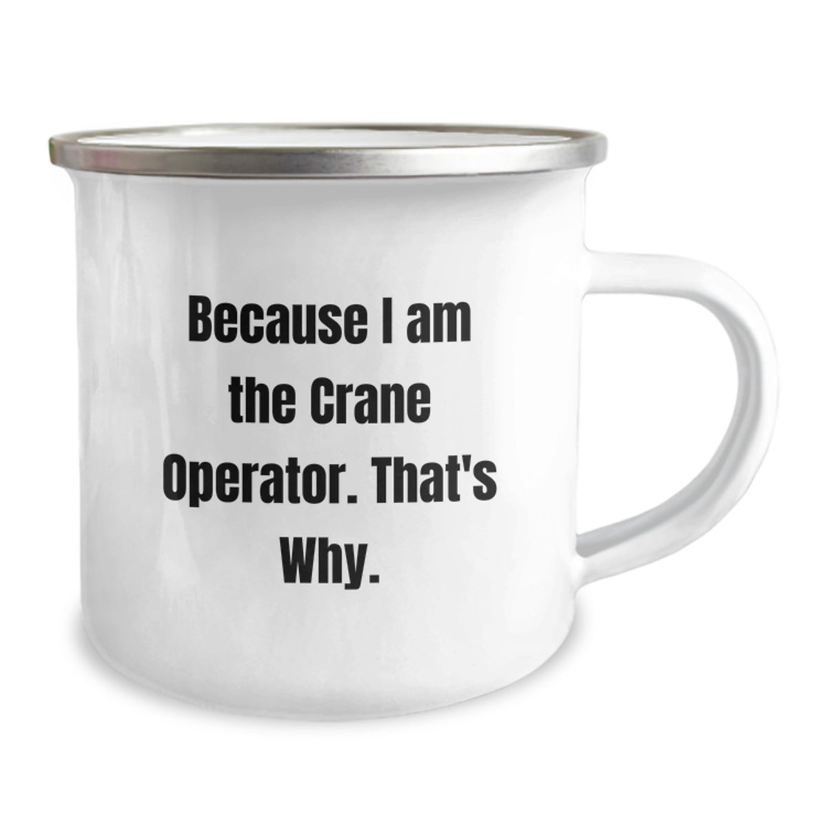 Funny Crane Operator Gifts, Because I Am The Crane Operator. That's Why., Birthday Unique Gifts from Men to Crane Operator Friends - Image 2