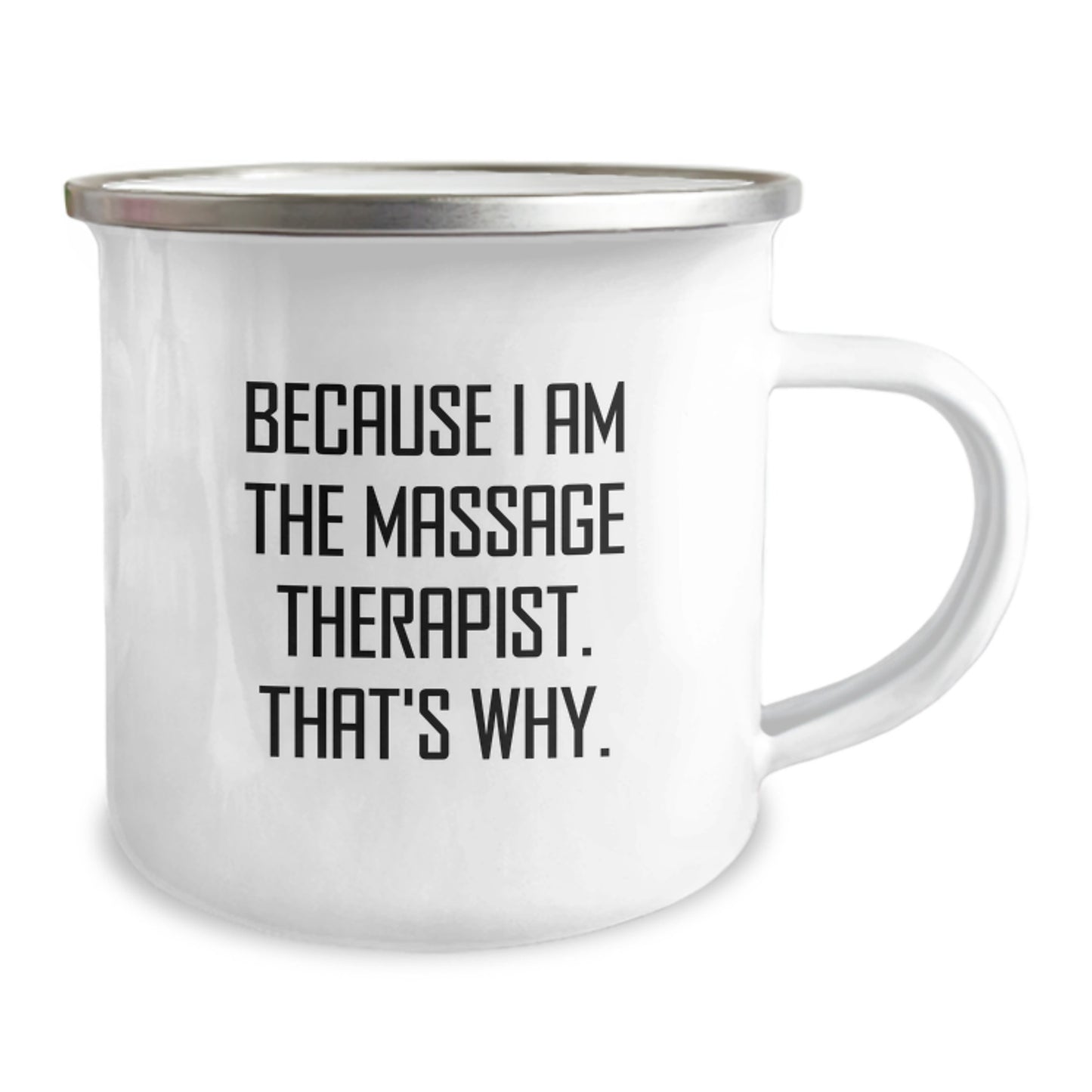 Gift Mug – Massage Therapist – Am The Massage Therapist. That's Why. - Image 2