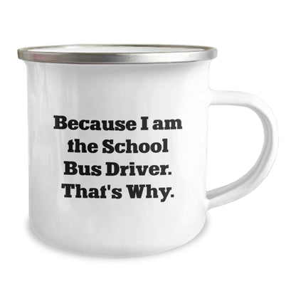 School Bus Driver Keepsake Gift for Him - Because I Am The School Bus - Image 2