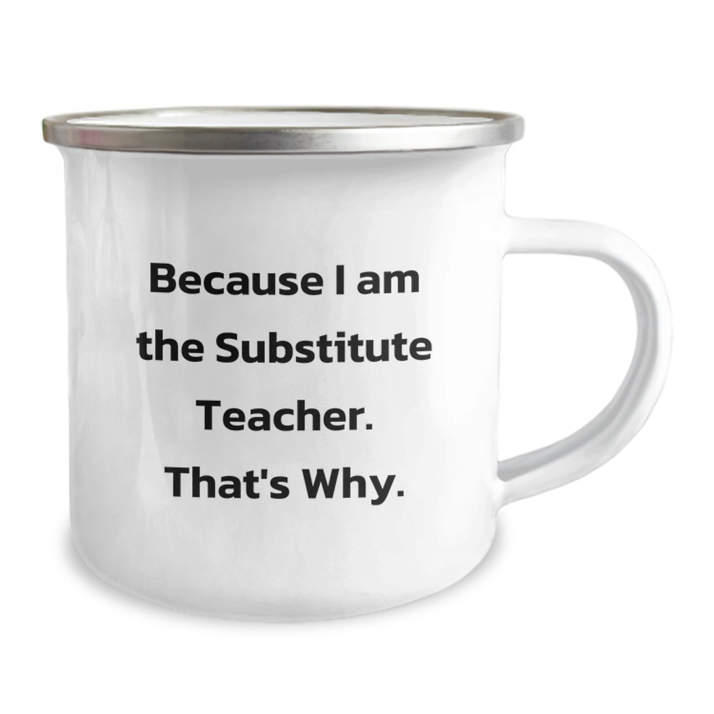 Substitute Teacher Keepsake Camping Mug for Him Birthday Gift Durable - Image 2