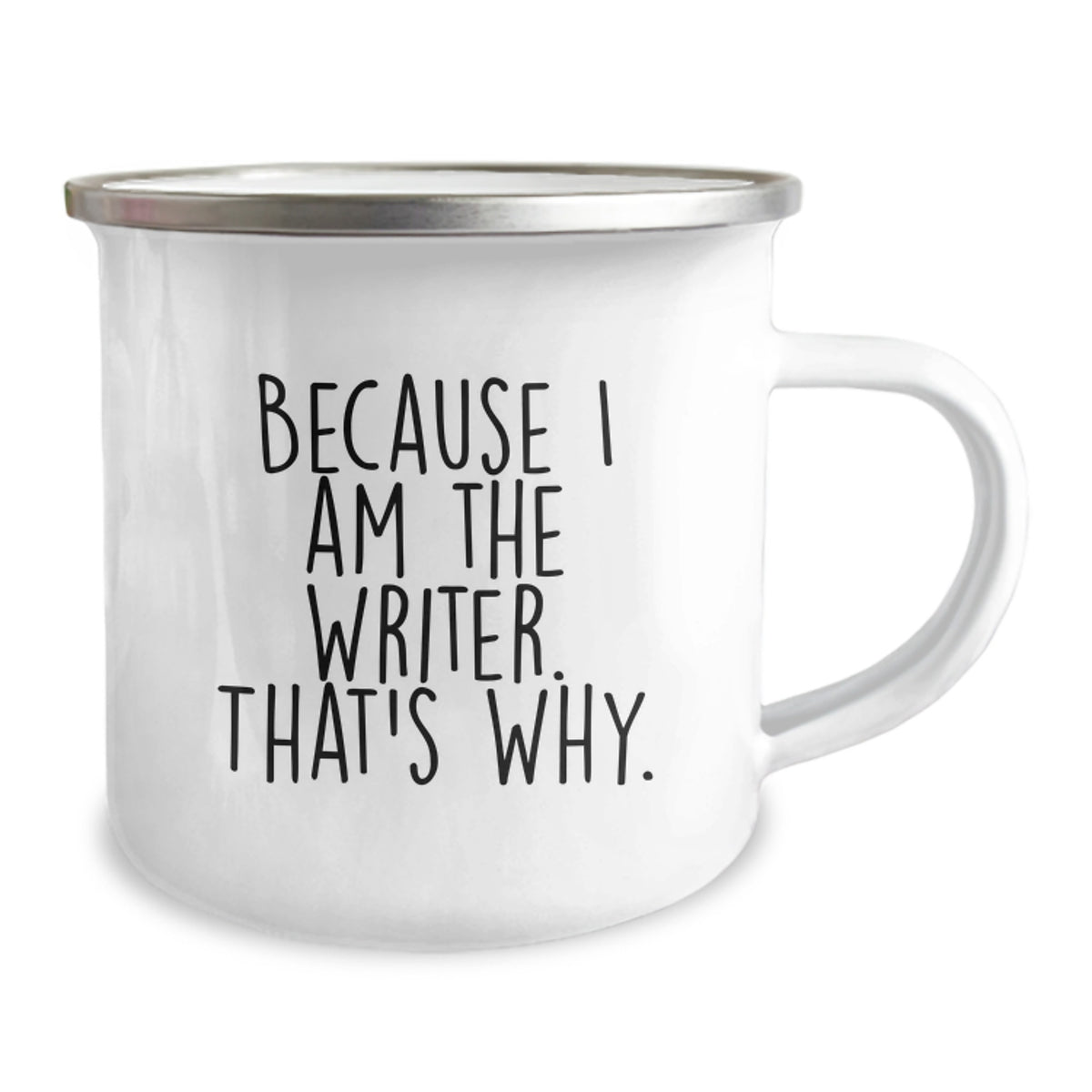 Writer Gifts for Men from Friends - Funny Camping Mug with 'Because I Am The Writer That's Why' Quote for Graduation - Image 2