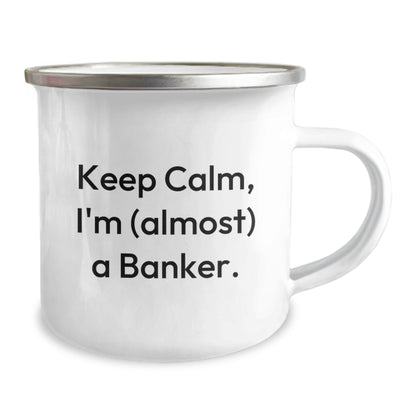 Banker Gift for Him Keep Calm, I'm (Almost) A Banker Keepsake Camping - Image 2