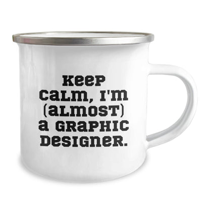 Graphic Designer Gift for Him - Keep Calm, I'm (Almost) A Graphic - Image 2
