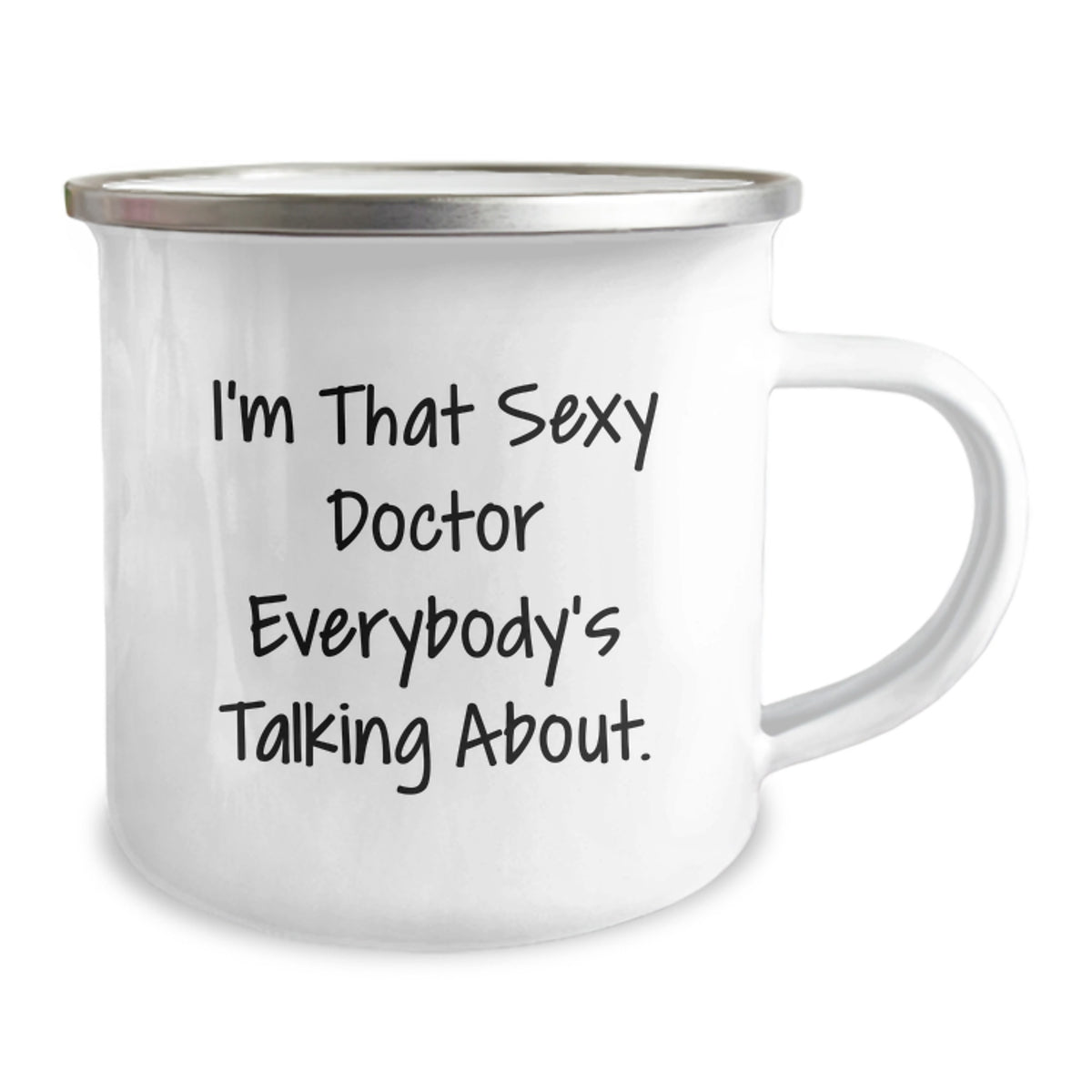 Doctor Gift for Him - I'm That Sexy Doctor Quote Keepsake Camping Mug - Image 2