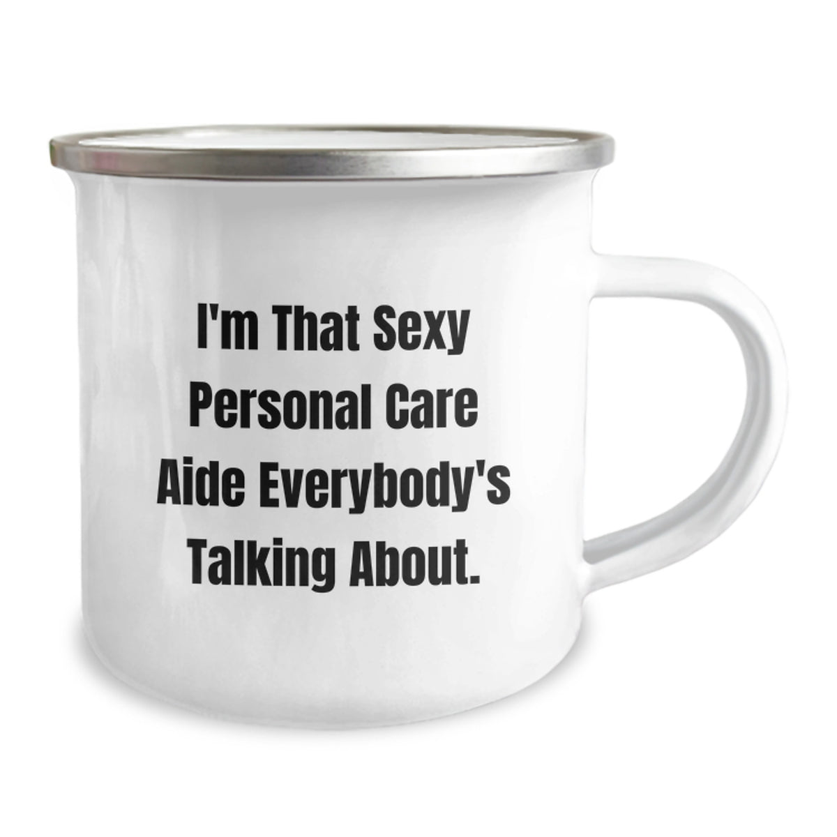 Personal Care Aide Gift for Him - Sexy Quote Camping Mug Keepsake - Image 2