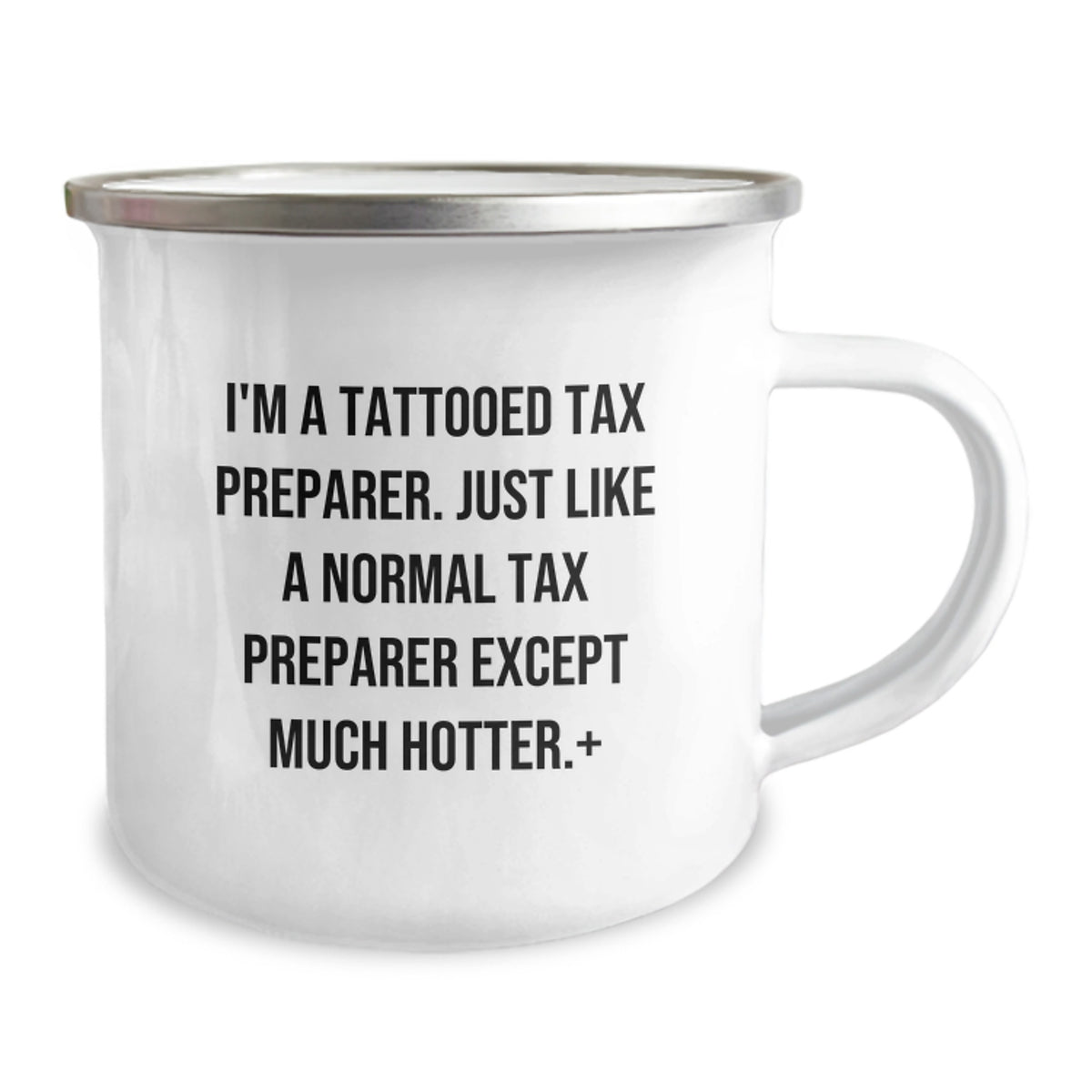 Funny Tax Preparer Gifts From Friends Men - I'm A Tattooed Tax Preparer Except Much Hotter., 12 Oz Stainless Steel Camping Mug For Tax Preparer Women, Unique Graduation Gifts - Image 2