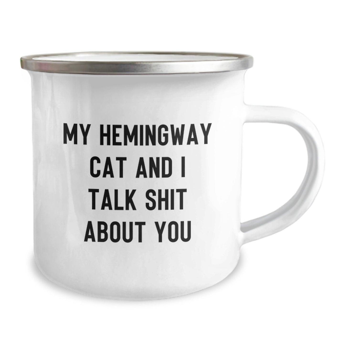 Funny Hemingway Cat Gifts from Friends to Graduates, My Hemingway Cat And I Talk Shit About You Camping Mug, Unique Gifts for Him or Her - Image 2