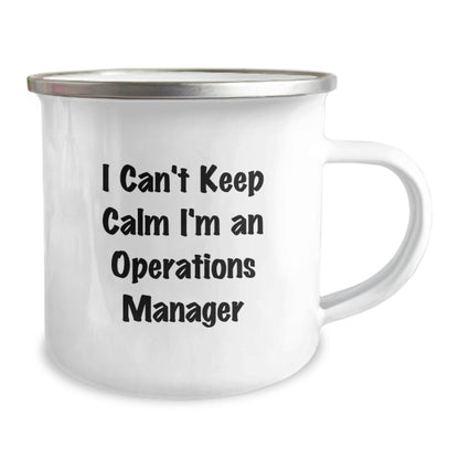 Funny Operations Manager Gifts for Him, I Can't Keep Calm I'm An Operations Manager - Camping Mug for Graduation, Funny Operations Manager Mugs - Image 2