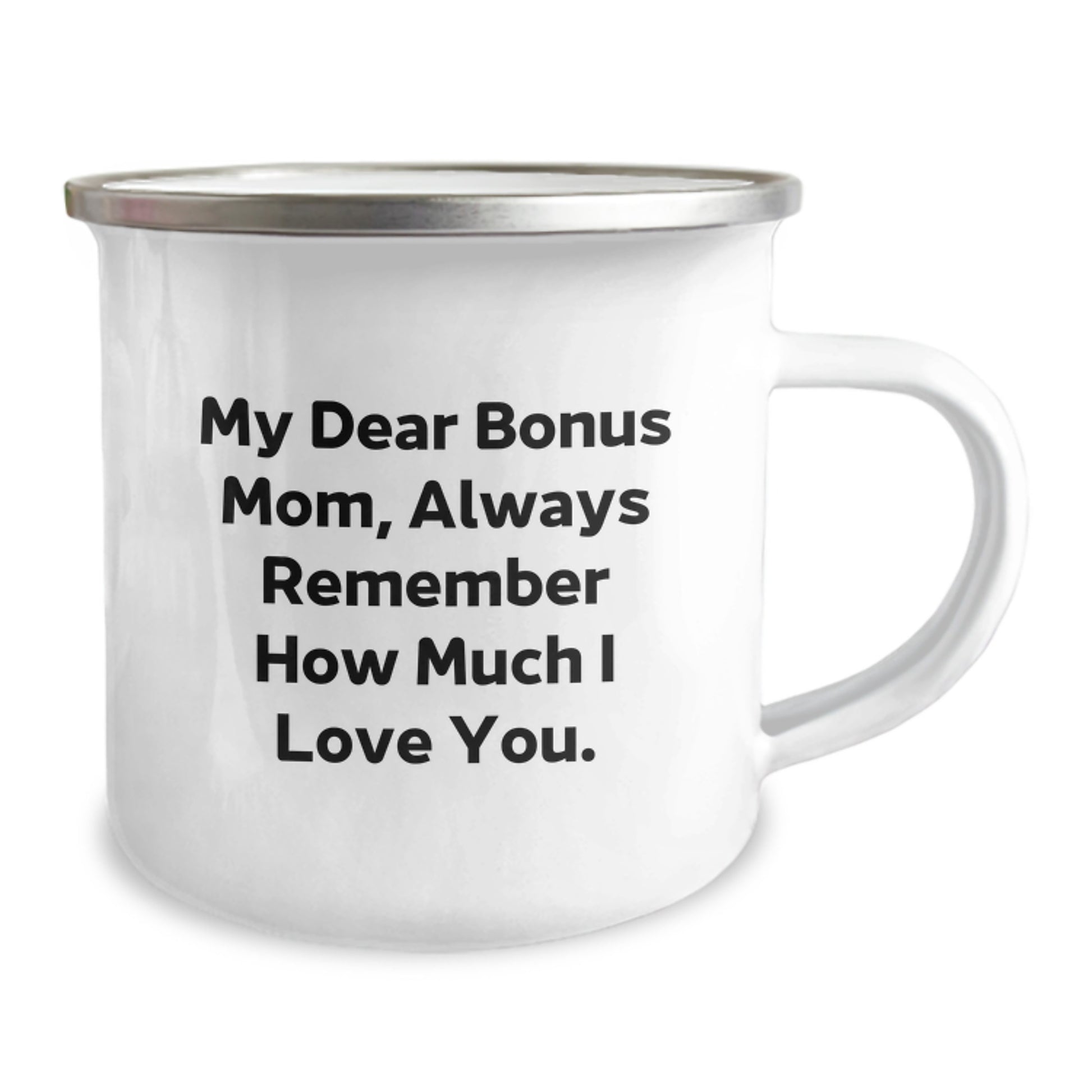 Funny Bonus Mom Gifts from Men, Cute Camping Mug for Christmas Unique Gifts - My Dear Bonus Mom, Always Remember How Much I Love You. - Image 2