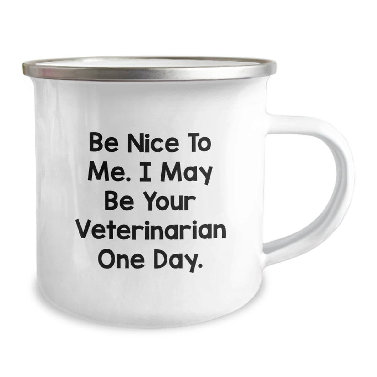 Funny Veterinary Humor Gifts from Men to Friends, Unique Birthday Unique Gifts for Veterinarian, Camping Mug with Quote 'Be Nice To Me' - Image 2