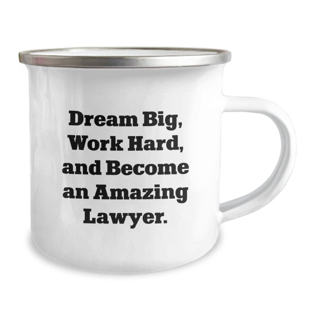 Funny Lawyer Gifts from Men to Lawyer Friends on Valentine's - Dream Big Work Hard Amazing Lawyer Camping Mug - Image 2