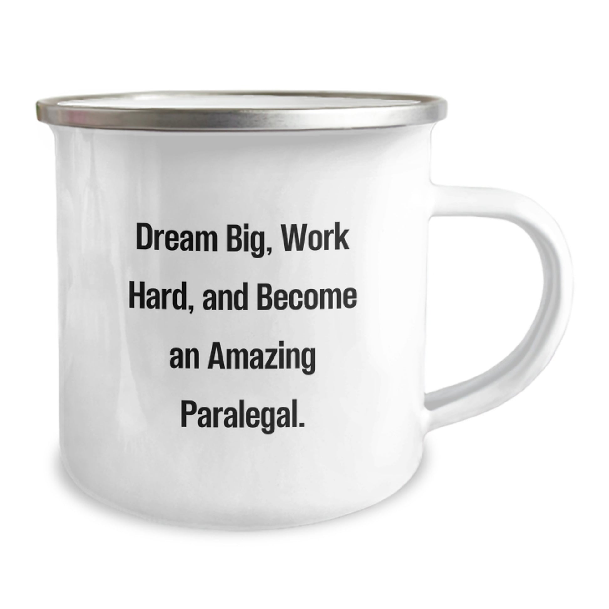 Paralegal Gifts from Friends, Family, or Coworkers - 'Dream Big, Work Hard, And Become An Amazing Paralegal.' Inspirational Camping Mug for Graduation - Image 2