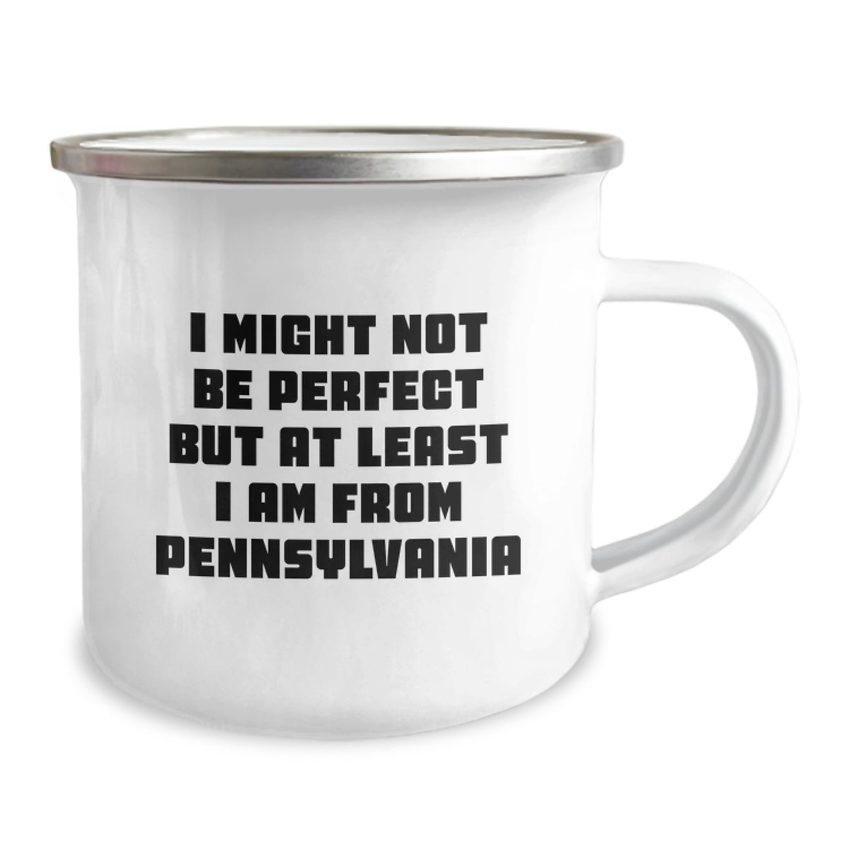 Funny Gifts from Pennsylvania, Camping Mug for Birthday 'I Might Not Be Perfect But At Least I Am From Pennsylvania' Unique Pennsylvania Birthday Unique Gifts for Men Women Friends Family - Image 2