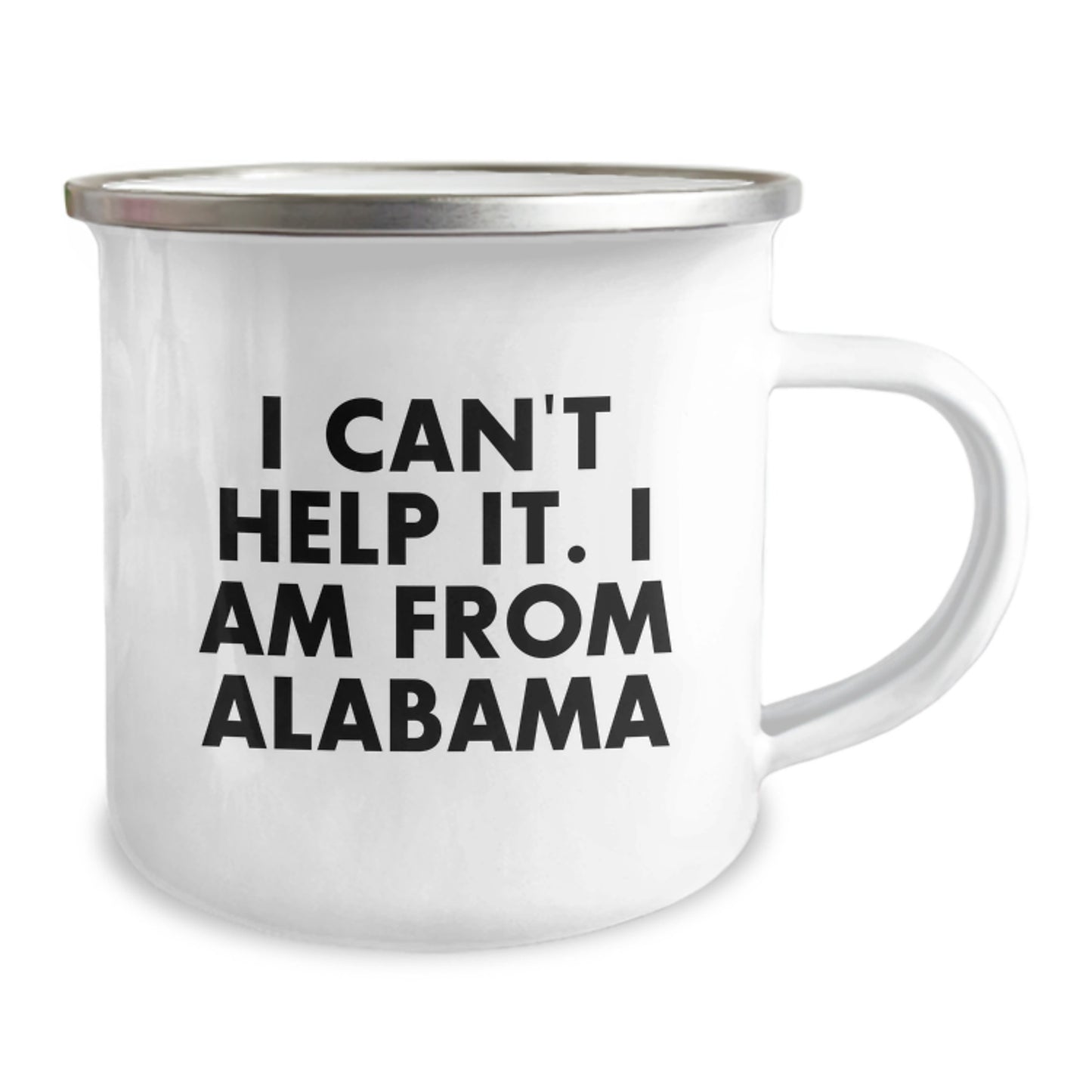 Funny Gifts from Alabama for Alabama Men, Unique Graduation Gifts from Alabama Friends, Funny Camping Mugs with I Can't Help It I Am From Alabama Quote - Image 2