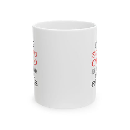 Second Child - I'm The Reason There Are Rules - Ceramic Mug