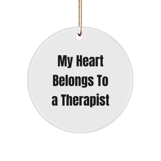 Funny My Heart Belongs To A Therapist Christmas Unique Gifts from Friends for Therapists Circle Ornament - Image 1