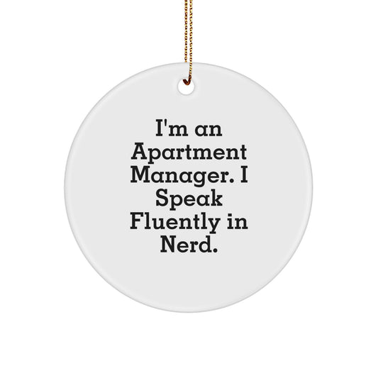 Funny Apartment Manager Gifts Circle Ornament - 'I Speak Fluently In genius.' - Apartment Manager Christmas Unique Gifts from Friends for Apartment Manager - Image 1