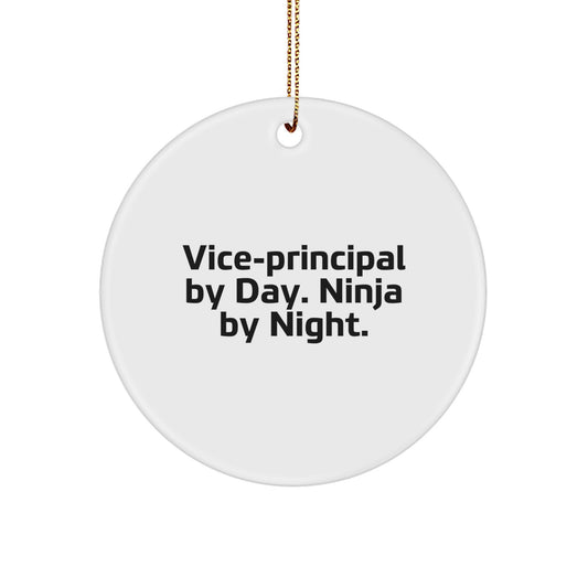 Funny Vice-Principal Gifts from Men, Unique Christmas Unique Gifts for Vice-Principal, Circle Ornament Vice-principal By Day. Ninja By Night. - Image 1