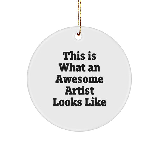Funny Artist Gifts from Men - This Is What an Awesome Artist Looks Like Circle Ornament for Christmas Unique Gifts - Image 1