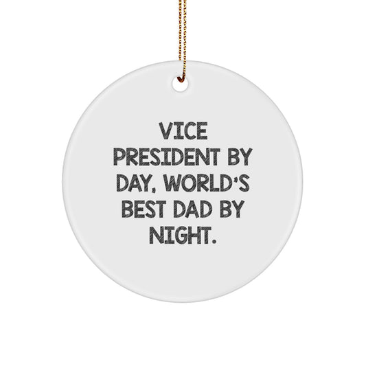 Vice President Gifts, Funny Circle Ornament, Gifts from Men, Vice President By Day, World's Best Dad By Night., Christmas Unique Gifts for Vice President - Image 1