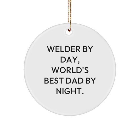 Welder Gifts from Men - Funny Circle Ornament for Christmas Unique Gifts - Image 1