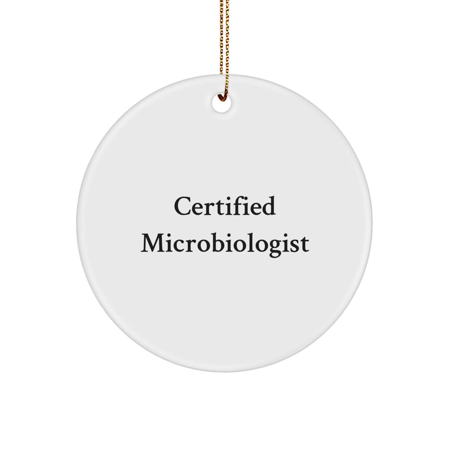 Funny Microbiologist Gifts from Christmas Circle Ornament for Men, 'I'm a Microbiologist, Hear Me Roar!' - Gifts for Microbiologist Friends and Family - Image 1
