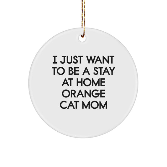 Funny Orange Cat Gifts from Mom to Stay at Home Orange Cat Mom This Christmas - Circle Ornament with White Color - Image 1
