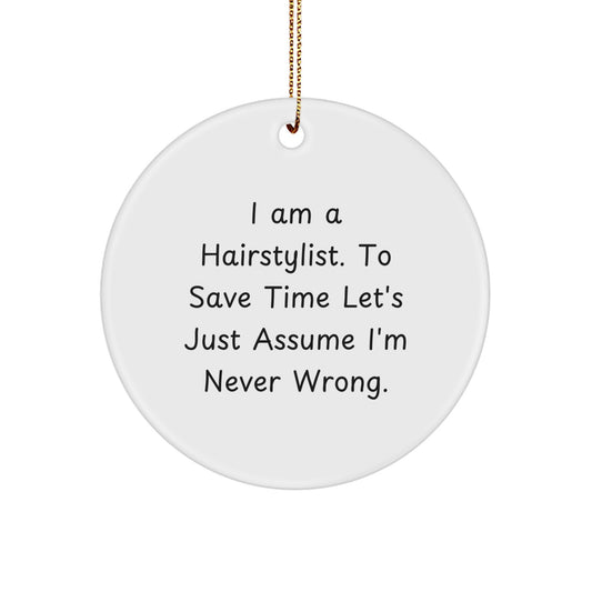 Funny Hairstylist Gifts for Men and Women - Christmas Unique Ornament with Inspirational Quote - Image 1