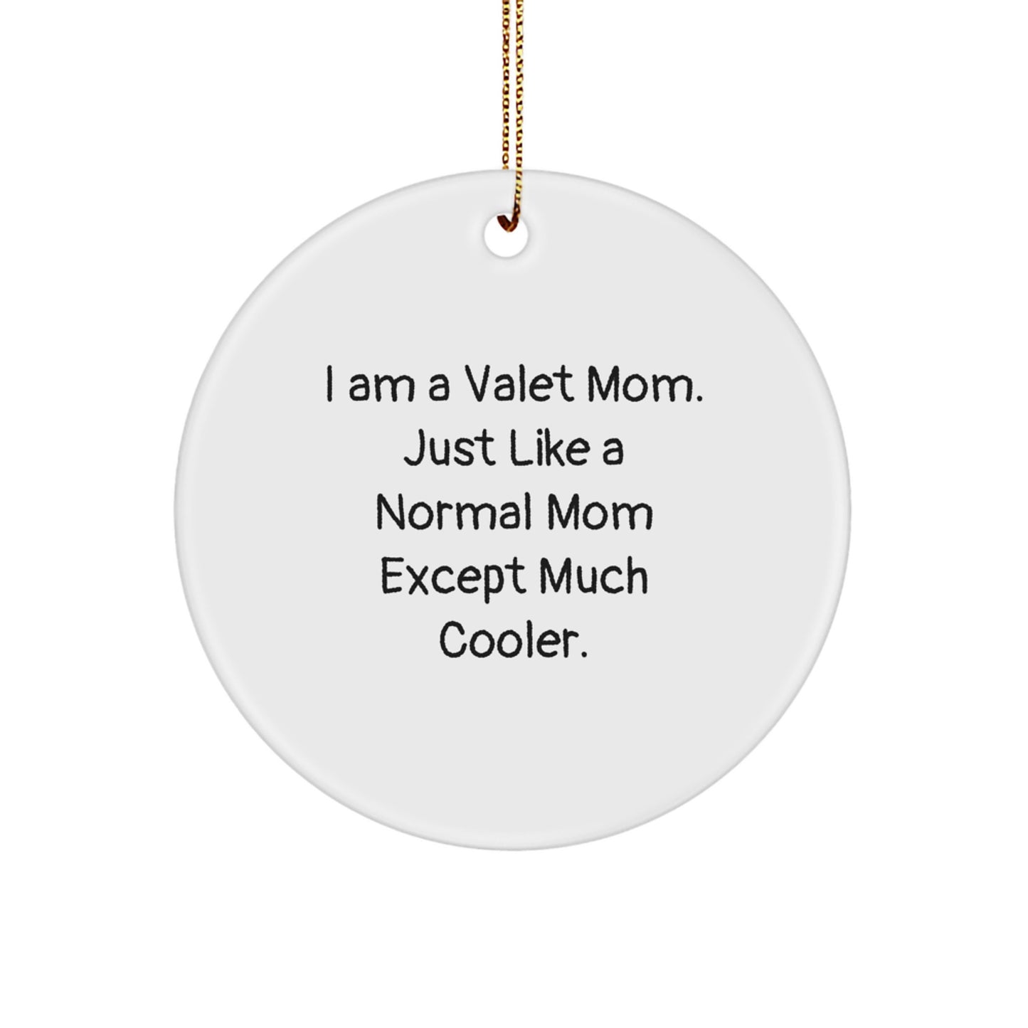 Bold Novelty Cool Valet Mom Christmas Ornament for Friends Gift - Image 1