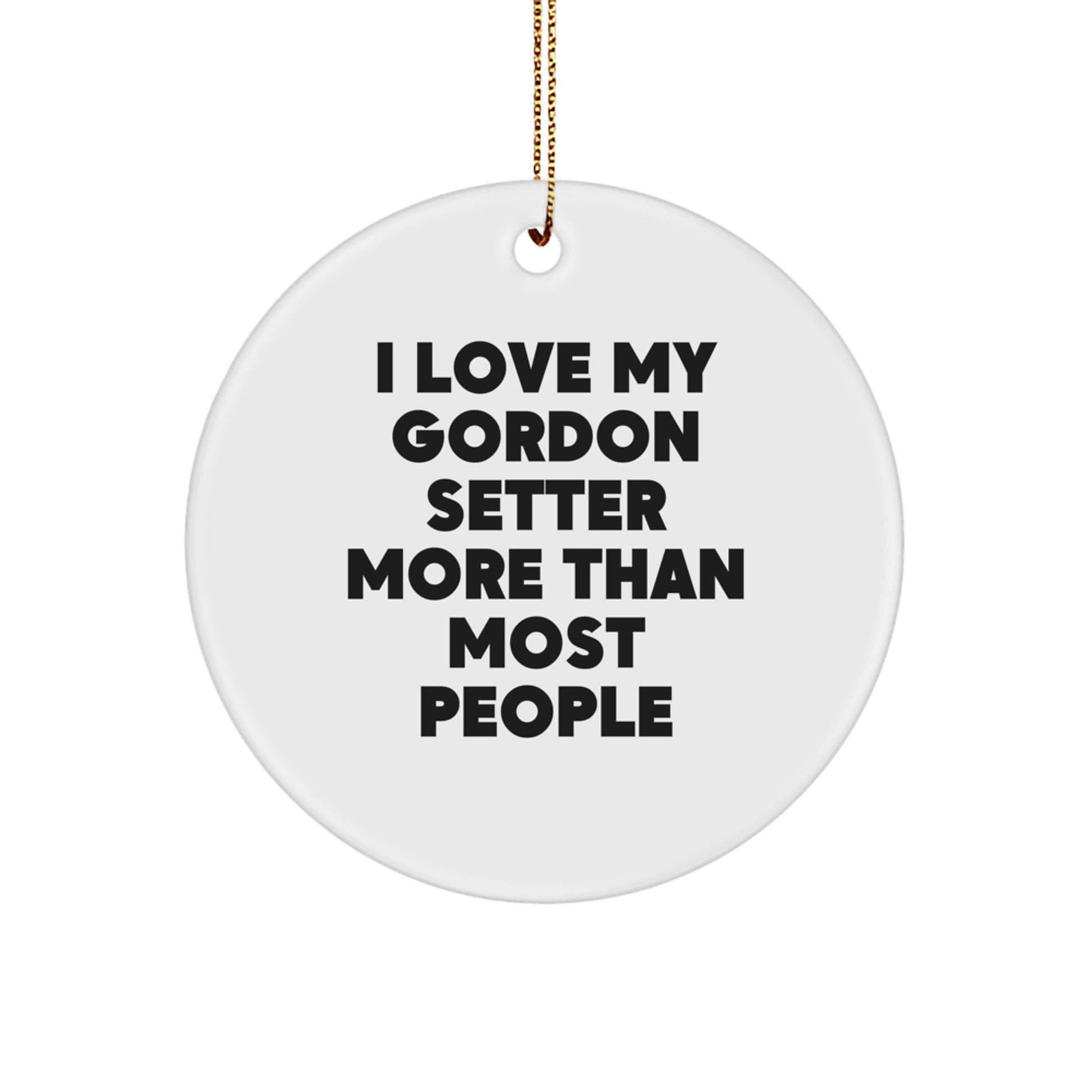 Gordon Setter Dog Lovers Gifts from Friends and Family, Funny Quote Ornament for Home Decor, Circle Shaped Christmas Unique Gifts for Men Women - Image 1