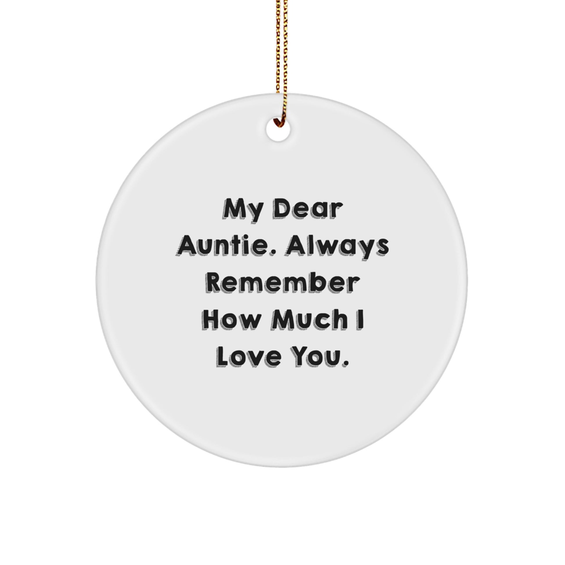 Auntie Love Circle Ornament, Funny Quote Gifts from Men to Auntie for Christmas - Image 1