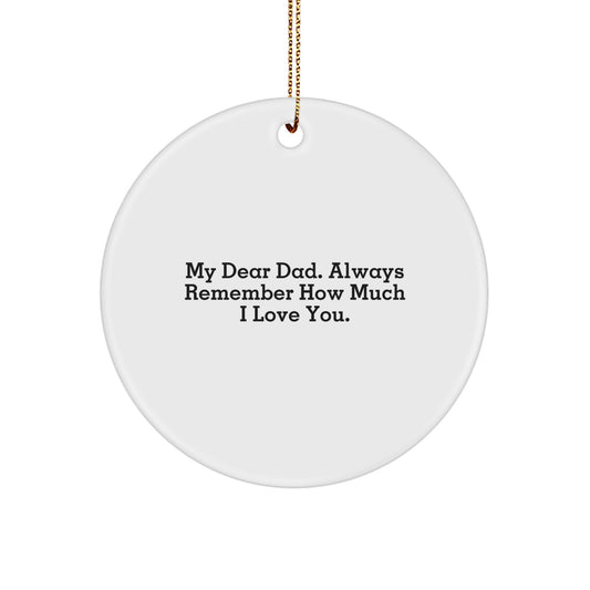 Funny Dad Gifts from Family - 'My Dear Dad' Circle Ornament for Christmas - Image 1